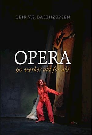 Cover for Leif V.S. Balthzersen · Opera (Bound Book) [1st edition] (2023)