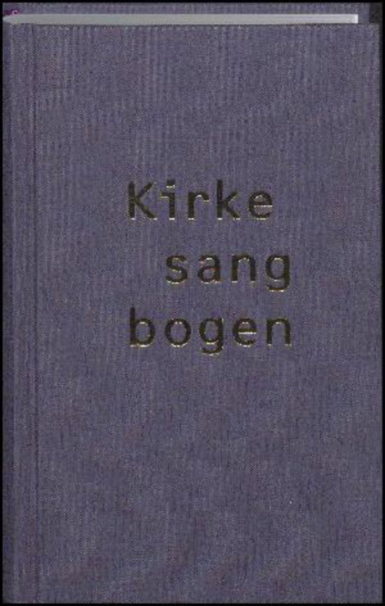 Kirkesangbogen -  - Bücher - Det Kgl. Vajsenhus’ Forlag - 9788775241804 - 26. Mai 2017