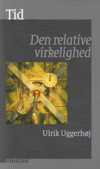 Cover for Ulrik Uggerhøj · Univers: Tid (Sewn Spine Book) [1. Painos] (2010)