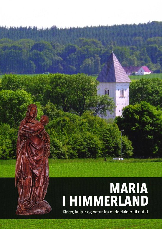 Cover for Redaktion: Jens Aage Hansen · Maria I Himmerland (Sewn Spine Book) [1º edição] (2019)