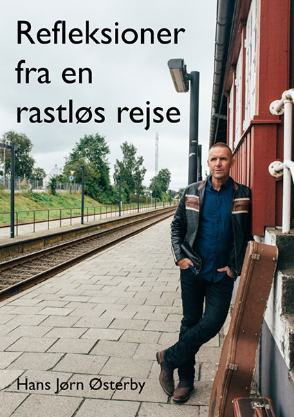 Cover for Hans Jørn Østerby · Refleksioner fra en rastløs rejse (Bog) (2019)