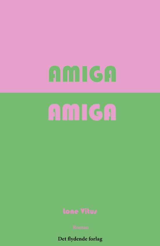 Cover for Lone Vitus · Amiga amiga (Paperback Book) [1st edition] (2024)