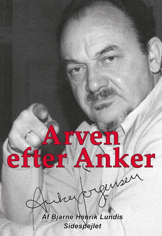 Cover for Bjarne Henrik Lundis · Arven efter Anker (Heftet bok) [1. utgave] (2017)