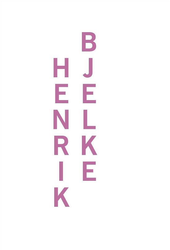 Cover for Henrik Bjelke · Det absolutte nærværs delirium (Sewn Spine Book) [1. wydanie] (2016)