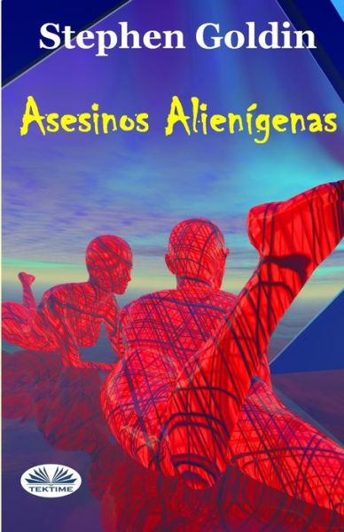 Cover for Stephen Goldin · Asesinos Alienigenas (Pocketbok) (2017)