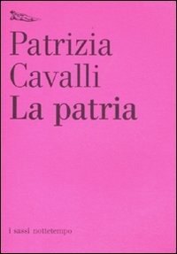 Cover for Patrizia Cavalli · La Patria (Book)