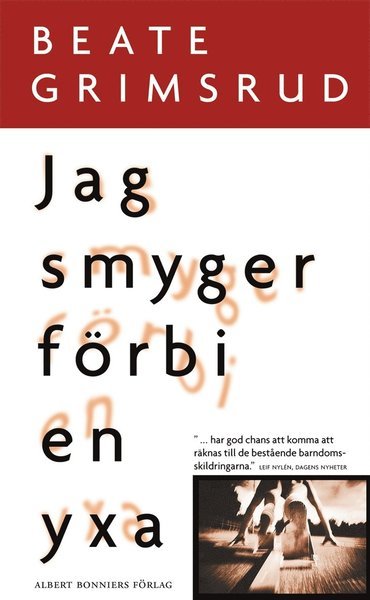 Cover for Beate Grimsrud · Jag smyger förbi en yxa (ePUB) (2012)