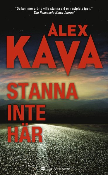 Cover for Alex Kava · HarperCrime: Stanna inte här (Book) (2019)