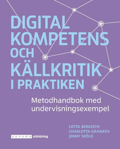 Cover for Jenny Sköld · Digital kompetens och källkritik i praktiken (Book) (2020)