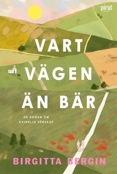 Cover for Birgitta Bergin · Vart vägen än bär (Gebundenes Buch) (2025)