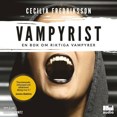 Cover for Cecilia Fredriksson · Vampyrist : en bok om riktiga vampyrer (Audiobook (MP3)) (2019)