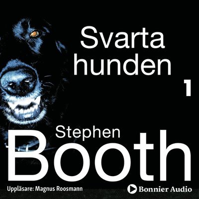 Cover for Stephen Booth · Cooper &amp; Fry: Svarta hunden (Audiobook (MP3)) (2018)