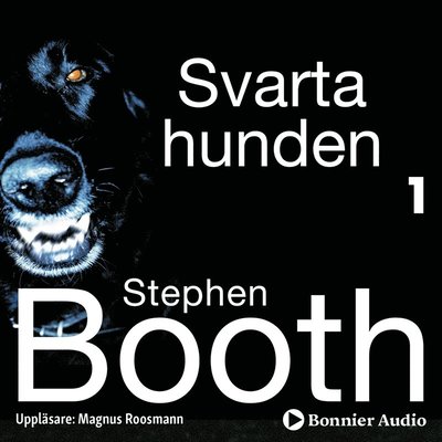 Svarta hunden - Stephen Booth - Audio Book - Bonnier Audio - 9789178270804 - December 19, 2018