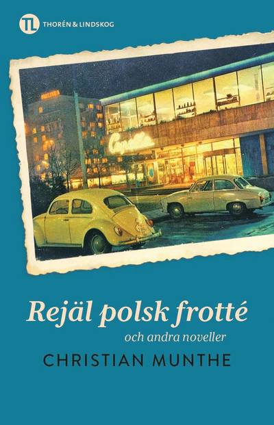 Cover for Christian Munthe · Rejäl polsk frotté: och andra noveller (Paperback Book) (2024)