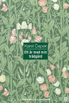 Cover for Karel Capek · Ett år med min trädgård (Book) (2015)