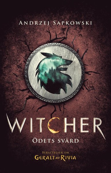 Cover for Andrzej Sapkowski · Witcher: Ödets svärd : berättelser om Geralt av Rivia (Buch) (2020)