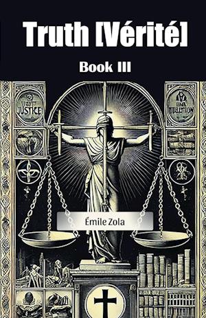 Cover for Emile Zola · Truth Verite Book III (Edition2024) (Paperback Book) (2024)