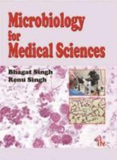 Cover for Bhagat Singh · Microbiology for Medical Sciences (Paperback Book) (2013)