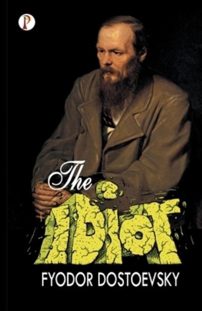 Cover for Fyodor Dostoevsky · The Idiot (Paperback Book) (2019)