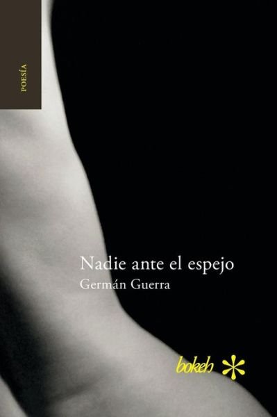 Cover for German Guerra · Nadie ante el espejo (Pocketbok) (2017)