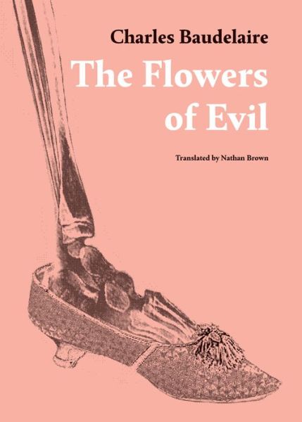 Cover for Nathan Brown · Charles Baudelaire - The Flowers of Evil (Paperback Book) (2022)