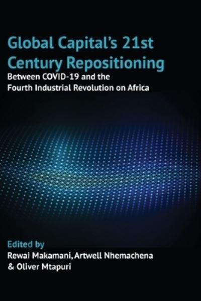 Cover for Rewai Makamani · Global Capital's 21st Century Repositioning (Pocketbok) (2021)