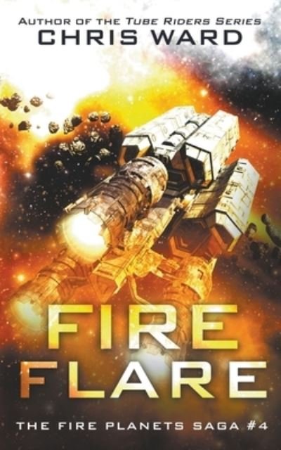 Cover for Chris Ward · Fire Flare (Paperback Book) (2021)