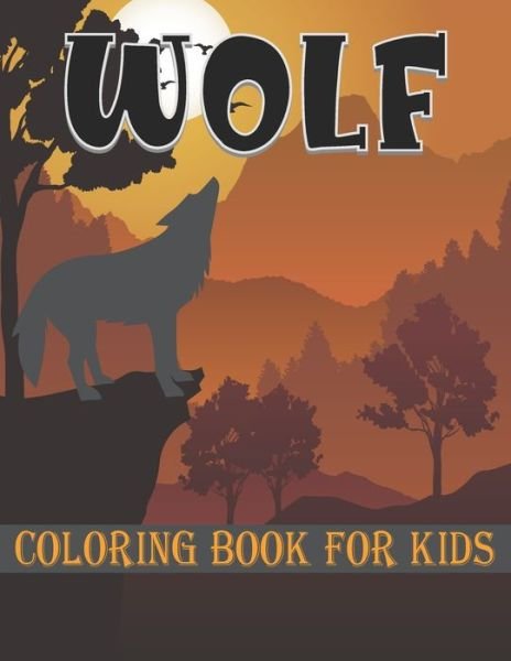 Cover for Rr Publications · Wolf Coloring Book for Kids: Big Wolf Coloring Book for Kids &amp; Toddlers (Paperback Bog) (2021)