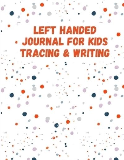 Cover for Gk Publication · Left Handed Journal For Kids (Paperback Book) (2020)
