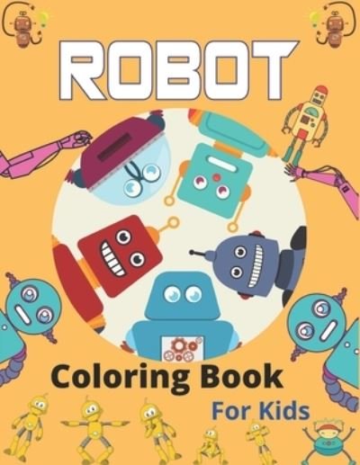 Cover for Srmndm Publications · ROBOT Coloring Book For Kids (Paperback Bog) (2020)