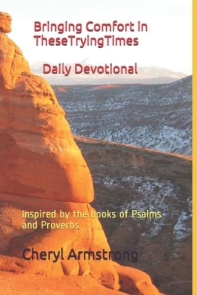 Cover for Cheryl Armstrong · Bringing Comfort in These Trying Times Daily Devotionals (Paperback Book) (2020)