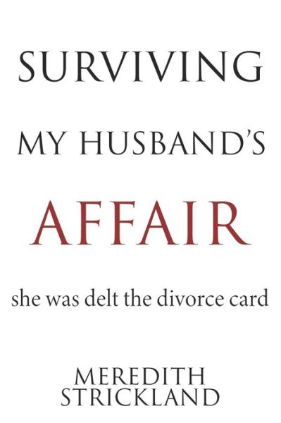 Cover for Meredith D Strickland · Surviving My Husband's Affair (Paperback Book) (2021)