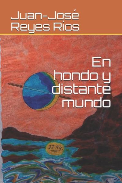 Cover for Juan-Jose Reyes Rios · En hondo y distante mundo (Paperback Book) (2020)