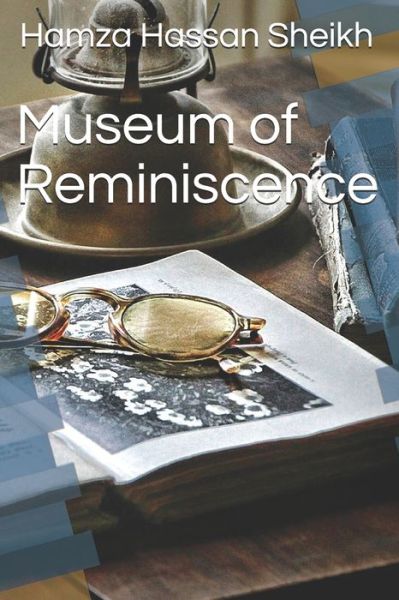 Cover for Hamza Hassan Sheikh · Museum of Reminiscence (Paperback Book) (2020)