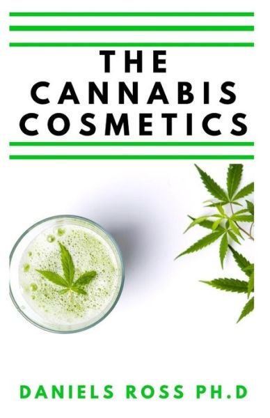 Cover for Daniels Ross Ph D · The Cannabis Cosmetics (Paperback Book) (2020)