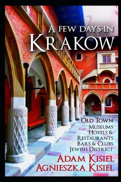 Cover for Agnieszka Kisiel · A few days in Krakow (Paperback Book) (2020)