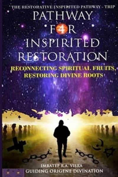 Cover for Imratep R a Visra · Pathway For Inspirited Restoration: Reconnecting Spiritual Fruits Restoring Divine Roots - The Devil Wears Religion (Paperback Book) (2019)