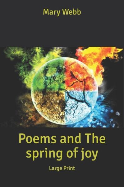 Cover for Mary Webb · Poems and The spring of joy: Large Print (Paperback Book) (2020)