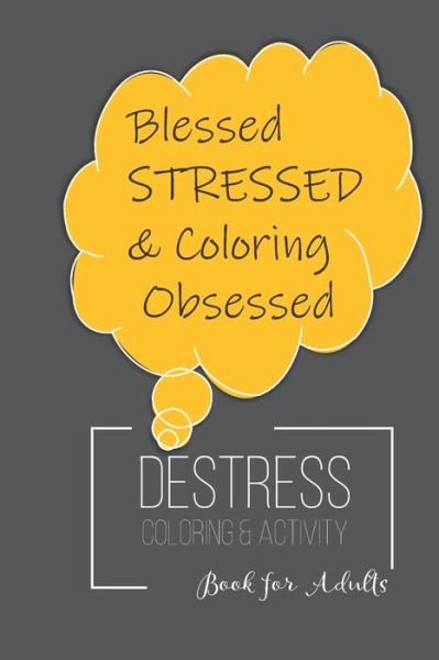 Destress Coloring & Activity Book - Mind Puzzlers - Böcker - Independently Published - 9798645947804 - 14 maj 2020
