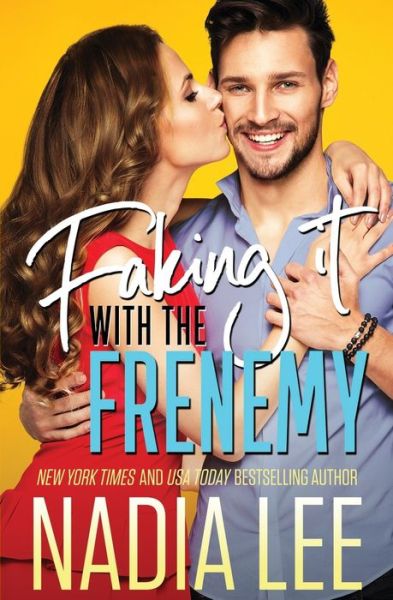 Faking It with the Frenemy - Nadia Lee - Böcker - Independently Published - 9798647831804 - 22 maj 2020