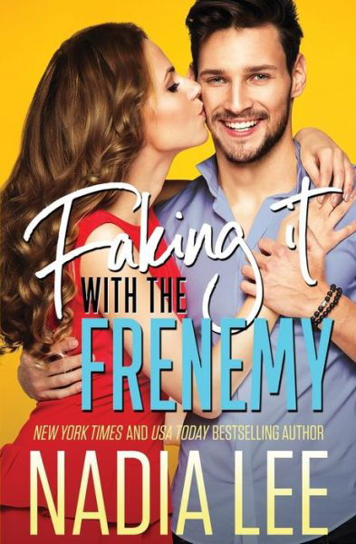 Cover for Nadia Lee · Faking It with the Frenemy (Paperback Book) (2020)