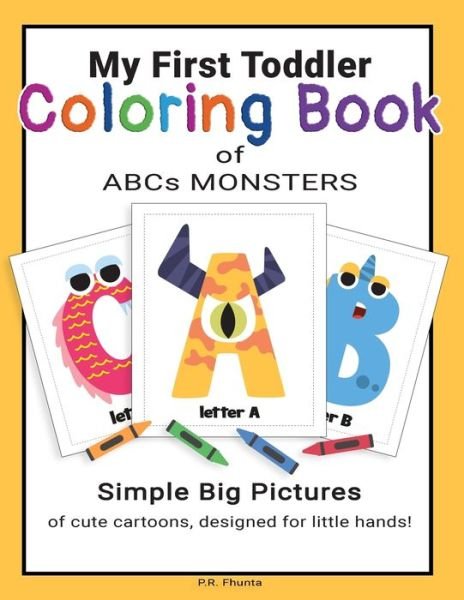 Cover for P R Fhunta · My First Toddler Coloring Book of ABCs Monsters (Paperback Book) (2020)