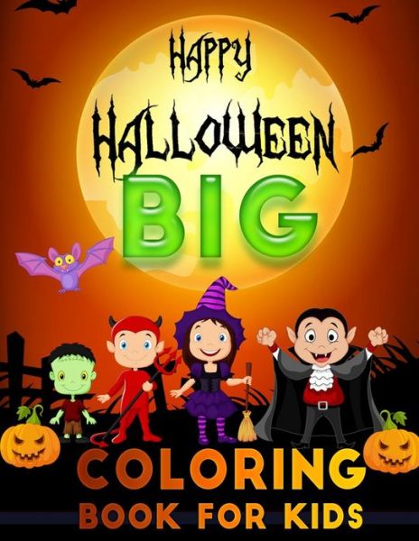 Cover for Kelly Activity Book · Happy halloween big coloring book for kids (Taschenbuch) (2020)