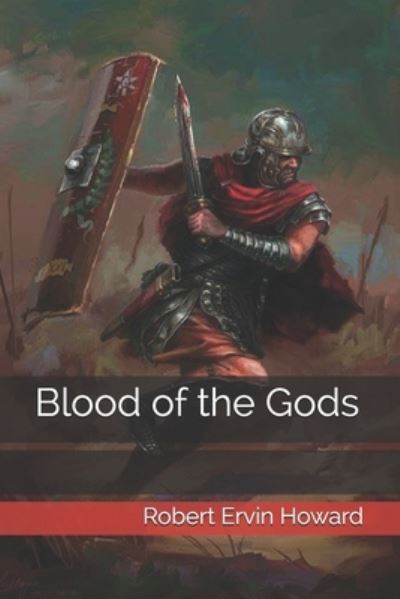 Cover for Robert Ervin Howard · Blood of the Gods (Paperback Book) (2021)