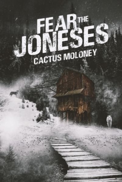 Cover for Cactus Moloney · Fear the Joneses (Paperback Book) (2021)