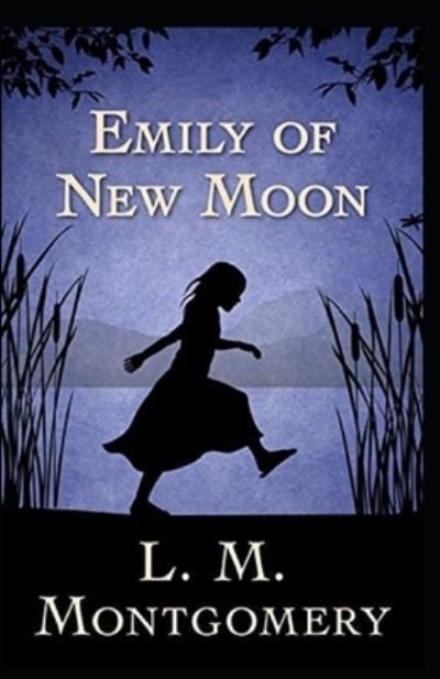 Cover for L M Montgomery · Emily of New Moon Illustrated (Pocketbok) (2021)