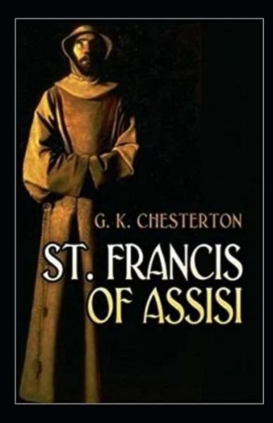 Cover for Gilbert Keith Chesterton · St. Francis of Assisi illustrated (Taschenbuch) (2021)