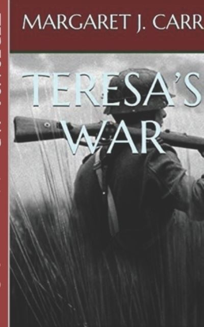 Cover for Margaret J Carr · Teresa's War (Paperback Book) (2021)