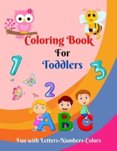 Cover for Mofijul Publishing House · Coloring Book for Toddlers/ Fun with Letters-Numbers-Colors (Paperback Book) (2021)