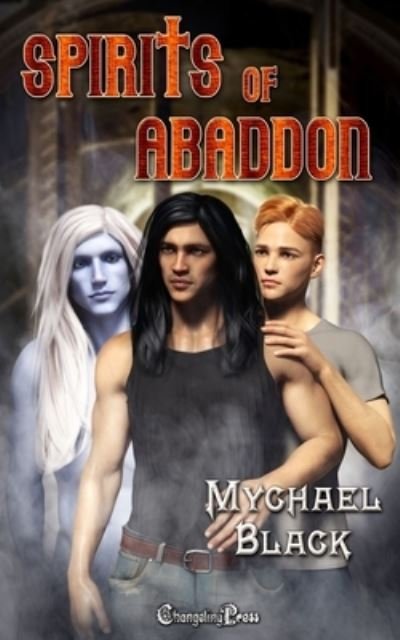 Spirits of Abaddon - Mychael Black - Boeken - Independently Published - 9798744286804 - 26 april 2021